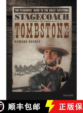 【3-4周达】Stagecoach to Tombstone: The Filmgoers' Guide to the Great Westerns [9781845115715]