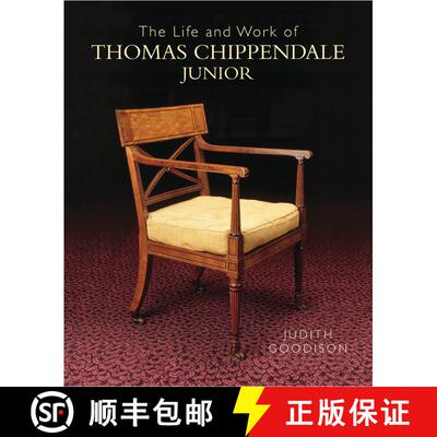 精装 The Life and Work of Thomas Chippendale Junior [9781781300565]