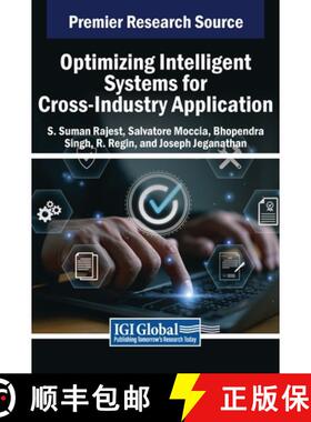 【3-4周达】Optimizing Intelligent Systems for Cross-Industry Application [9798369386590]