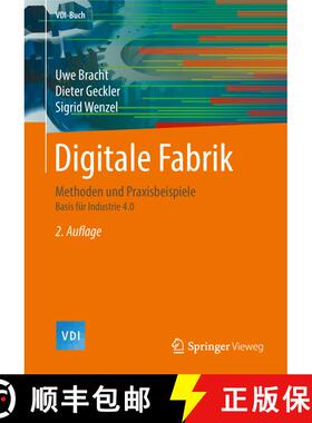 【3-4周达】Digitale Fabrik: Methoden und Praxisbeispiele (2., aktualisierte und erweiterte Aufl. 2018... [9783662557822]