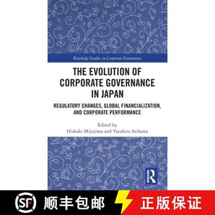 【3-4周达】The Evolution of Corporate Governance in Japan: Regulatory Changes, Global Financializatio... [9781032912905]