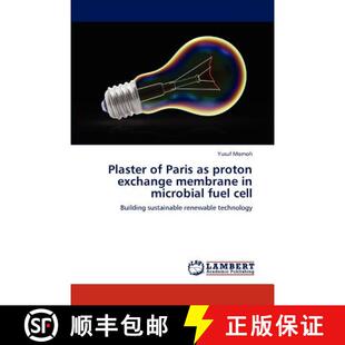 【3-4周达】Plaster of Paris as proton exchange membrane in microbial fuel cell [9783848442621]