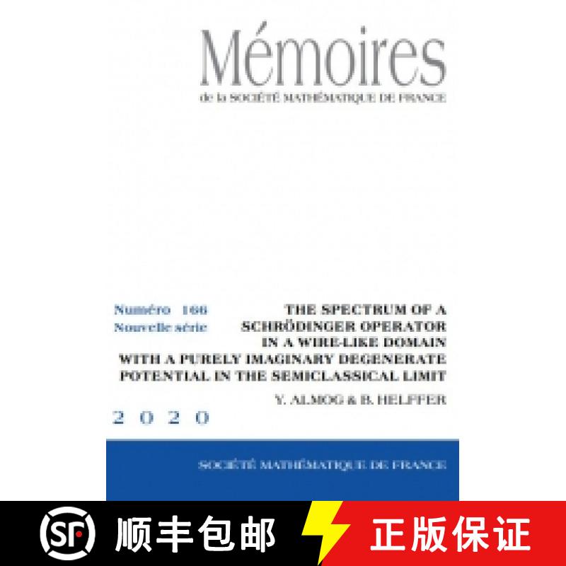 预订 The spectrum of a Schrödinger operator in a wire-like domain with a purely imaginary degenerate... [9782856299289]
