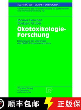 【3-4周达】OEkotoxikologie-Forschung: Bilanzierung Der Ergebnisse Des Bmbf-Foerderschwerpunkts [9783790800357]