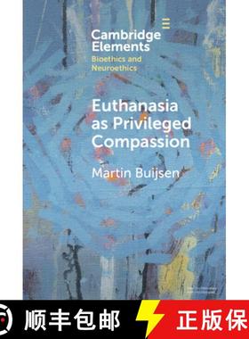 【3-4周达】Euthanasia as Privileged Compassion [9781009517607]