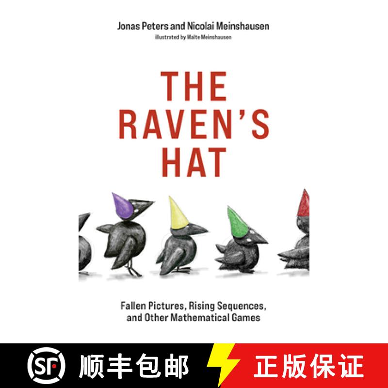 【3-4周达】The Raven's Hat: Fallen Pictures, Rising Sequences, and Other Mathematical Games [9780262044516]
