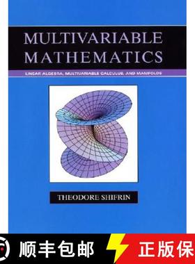 【3-4周达】Multivariable Mathematics - Linear Algebra, Multivariable Calculus and Manifolds: Linear A... [9780471526384]