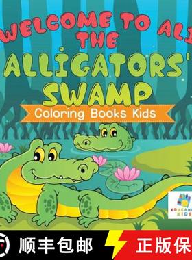【3-4周达】Welcome to Ali the Alligators' Swamp | Coloring Books Kids [9781645210528]