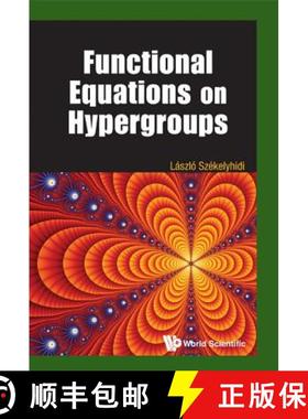 【3-4周达】Functional Equations on Hypergroups [9789814407007]