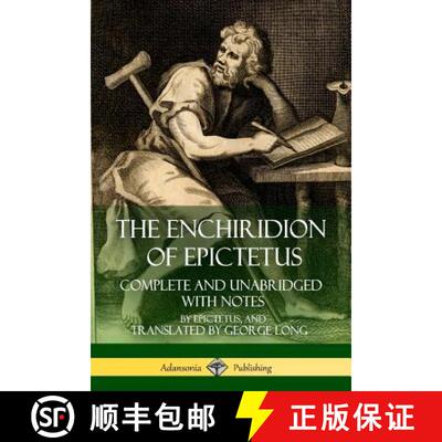【3-4周达】Enchiridion of Epictetus: Complete and Unabridged with Notes: Complete and Unabridged with... [9781387779895]