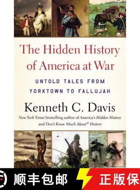 【3-4周达】The Hidden History of America at War: Untold Tales from Yorktown to Fallujah [9780316348355]