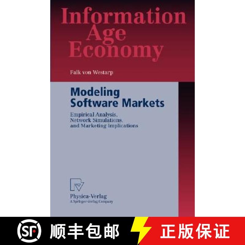 【3-4周达】Modeling Software Markets : Empirical Analysis, Network Simulations, and Marketing Implica... [9783790800098]