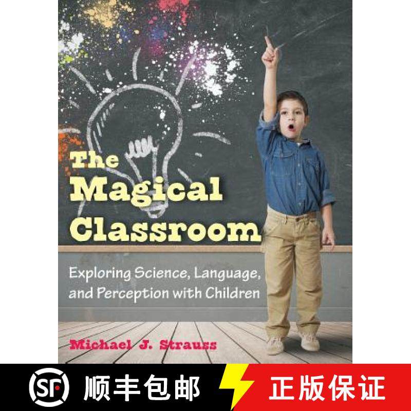 【3-4周达】The Magical Classroom: Exploring Science, Language, and Perception with Children [9781612332635]