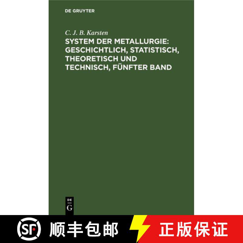 【3-4周达】精装 System Der Metallurgie: Geschichtlich, Statistisch, Theoretisch Und Technisch, Funfte... [9783111076874] - 实物图