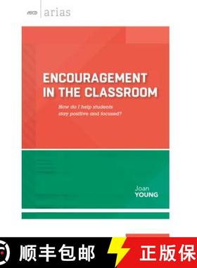 【3-4周达】Encouragement in the Classroom: How Do I Help Students Stay Positive and Focused? (ASCD Ar... [9781416619185]