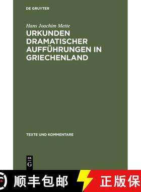 预订 Urkunden Dramatischer Aufführungen in Griechenland [9783110067828]