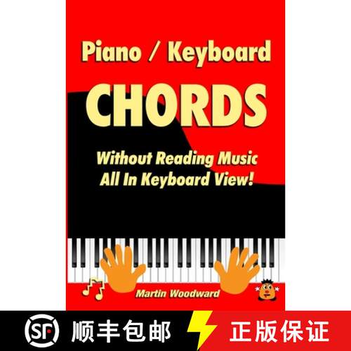 【3-4周达】Piano / Keyboard Chords Without Reading Music: All in Keyboard View! [9781471792106]
