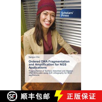 预订 Ordered DNA Fragmentation and Amplification for NGS Applications [9786202308304]