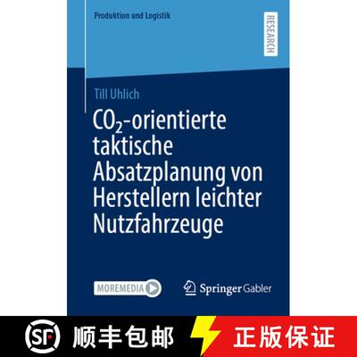 【3-4周达】Co₂ -Orientierte Taktische Absatzplanung Von Herstellern Leichter Nutzfahrzeuge [9783658501914]