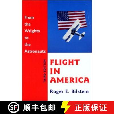 【3-4周达】Flight in America – From the Wrights to the Astronauts 3e [9780801866852]