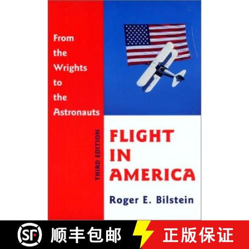 【3-4周达】Flight in America: From the Wrights to the Astronauts [9780801866852]