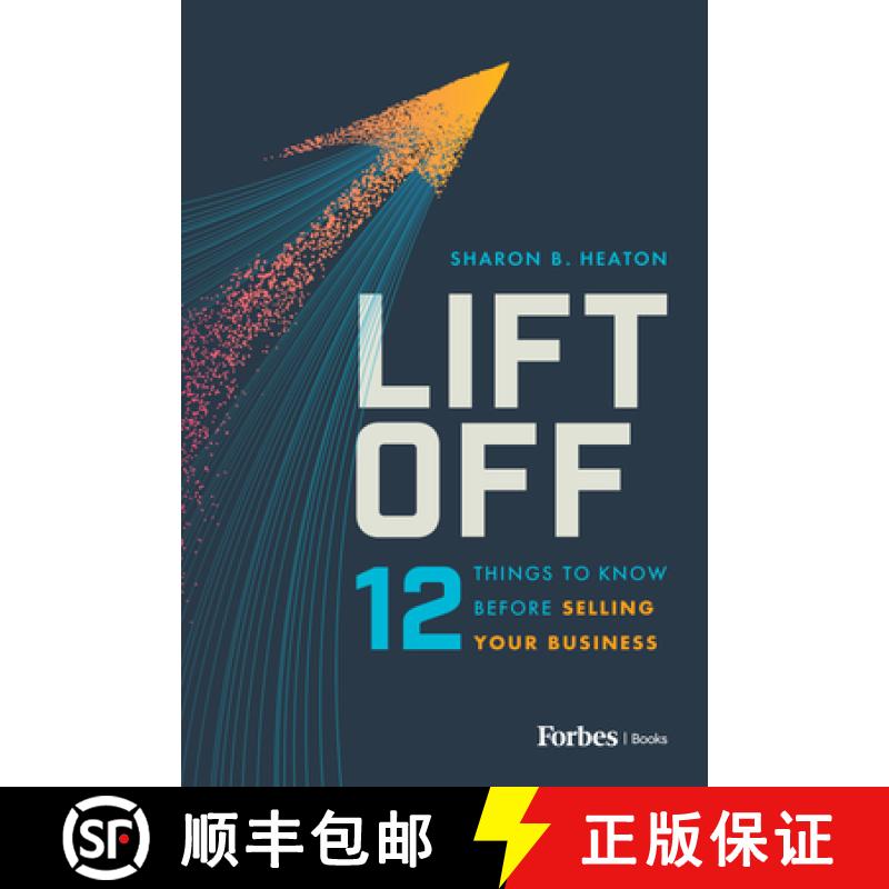 【2-3周达】Lift Off : 12 Things to Know Before Selling Your Business [9798887500447]
