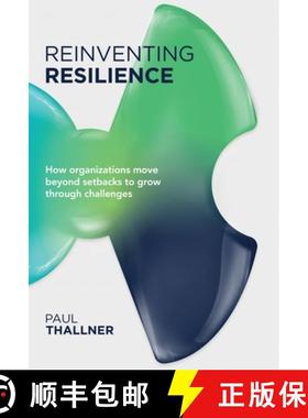 【3-4周达】Reinventing Resilience: How organizations move beyond setbacks to grow through challenges [9798885042857]