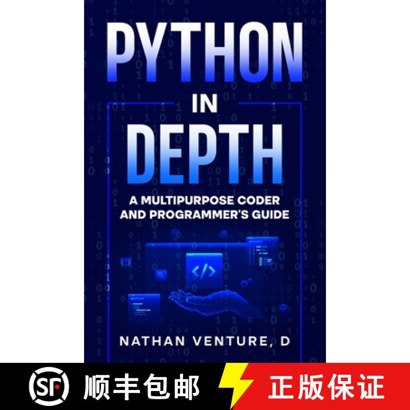 【2-3周达】Python in Depth: A Multipurpose Coder and Programmer's Guide [9781456654993]