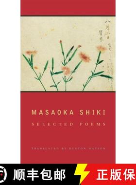 【3-4周达】Masaoka Shiki: Selected Poems [9780231110914]