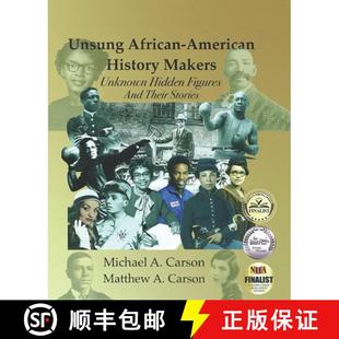 【3-4周达】Unsung African-American History Makers: Unknown Hidden Figures  And Their Stories [9798985508734]