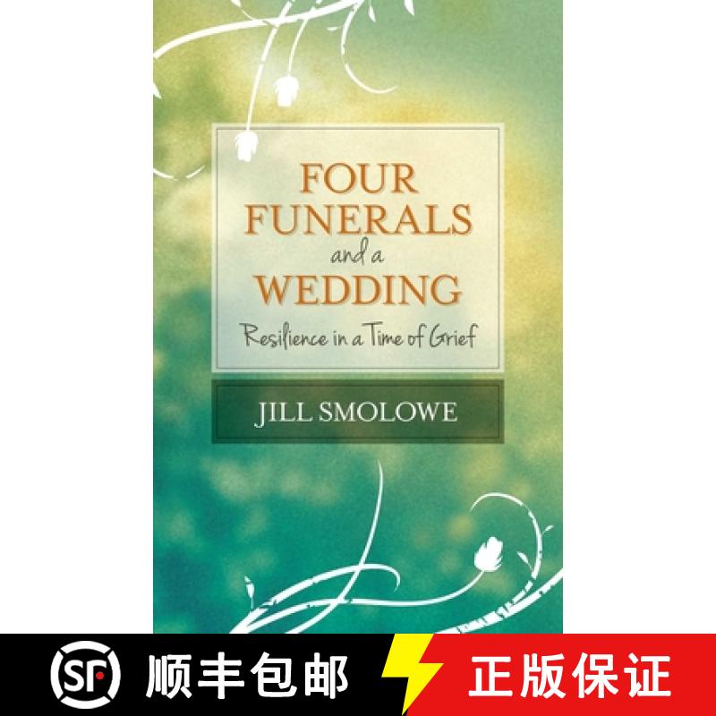 【3-4周达】Four Funerals and a Wedding : Resilience in a Time of Grief [9781938314728]