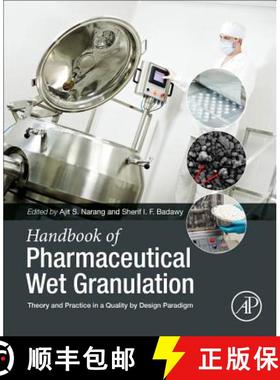 【3-4周达】Handbook of Pharmaceutical Wet Granulation: Theory and Practice in a Quality by Design Par... [9780128104606]