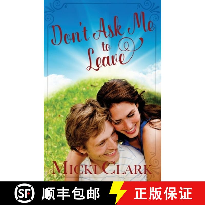 【2-3周达】Don't Ask Me to Leave [9781649171153]