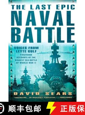 预订 The Last Epic Naval Battle: Voices From Leyte Gulf [9780451221322]