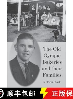 【3-4周达】The Old Gympie Bakeries and their Families [9780958613828]