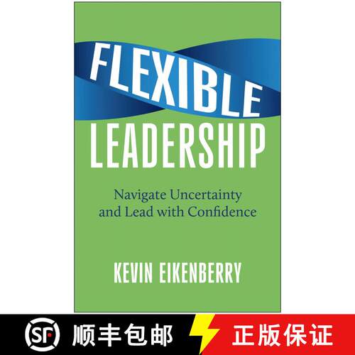 【3-4周达】精装 Flexible Leadership: Navigate Uncertainty and Lead with Confidence [9781637746318]