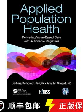 【3-4周达】Applied Population Health: Delivering Value-Based Care with Actionable Registries [9780367404567]