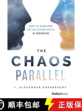【3-4周达】The Chaos Parallel : How To Overcome The Life-Altering Effects of Insecurities [9781950863068]