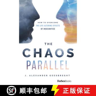 【3-4周达】The Chaos Parallel : How To Overcome The Life-Altering Effects of Insecurities [9781950863068]
