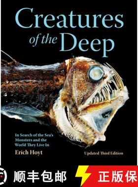 预订 Creatures of the Deep: In Search of the Sea's Monsters and the World They Live in [9780228103295]