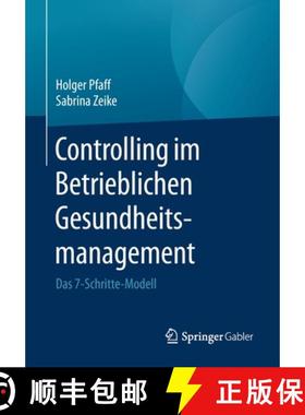 【3-4周达】Controlling im Betrieblichen Gesundheitsmanagement : Das 7-Schritte-Modell [9783658165246]