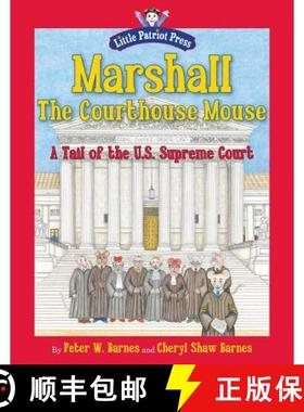 【3-4周达】Marshall, the Courthouse Mouse: A Tail of the U. S. Supreme Court [9781596987890]