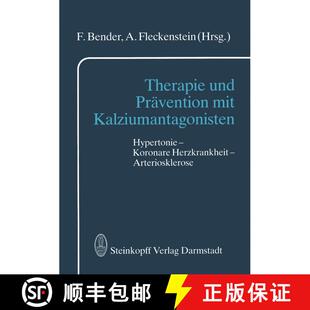 【3-4周达】Therapie Und Prävention Mit Kalziumantagonisten: Hypertonie -- Koronare Herzkrankheit -- ... [9783642853630]