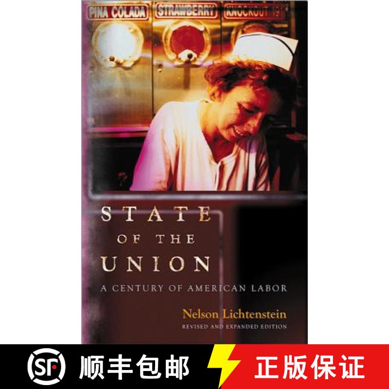 【3-4周达】State of the Union: A Century of American Labor - Revised and Expanded Edition [9780691160276]