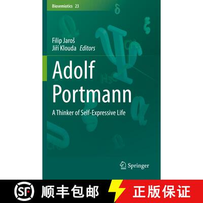 【3-4周达】Adolf Portmann : A Thinker of Self-Expressive Life (1st ed. 2021) [9783030678128]