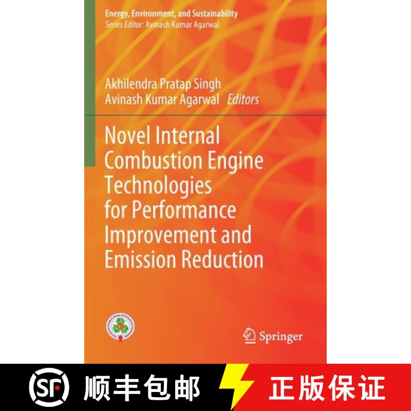 【3-4周达】Novel Internal Combustion Engine Technologies for Performance Improvement and Emission Red... [9789811615849]