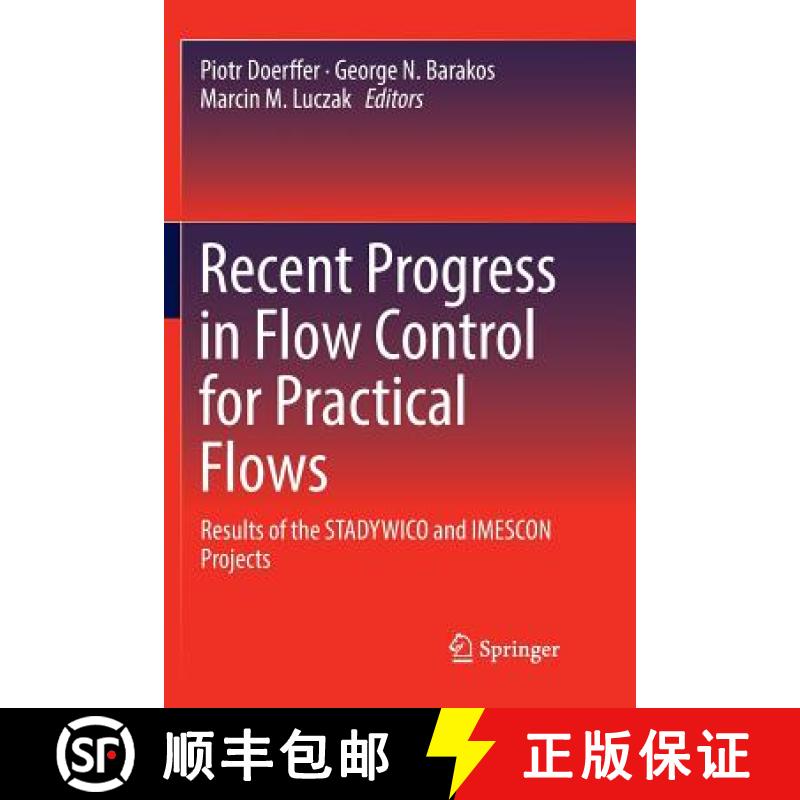 【3-4周达】Recent Progress in Flow Control for Practical Flows : Results of the STADYWICO and IMESCON... [9783319844305]
