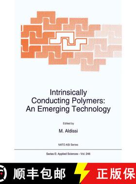 【3-4周达】Intrinsically Conducting Polymers: An Emerging Technology [9789048143160]