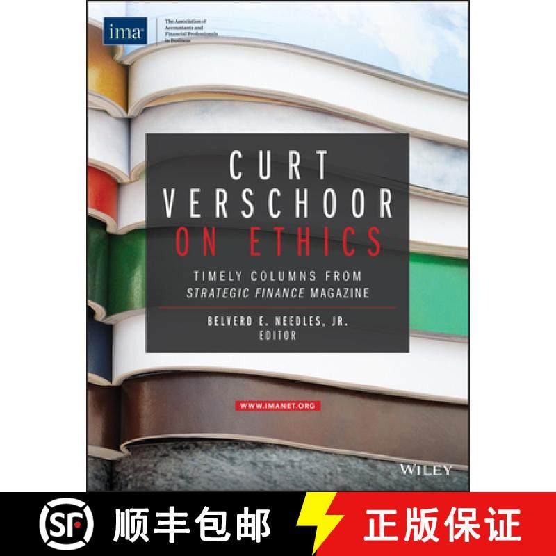 【3-4周达】Curt Verschoor On Ethics: Timely Columns From Strategic Finance Magazine [Wiley金融] [9780996729390]