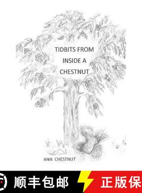 预订 TIDBITS from INSIDE a CHESTNUT [9780578163758]